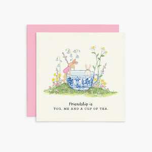 Twigseed Greeting Cards -  Friendship is you, me and a cup of tea